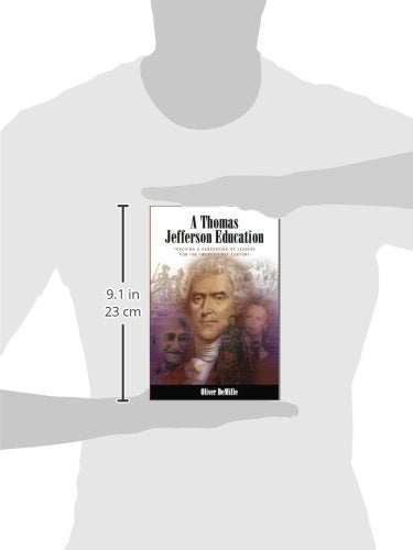 A Thomas Jefferson Education: Teaching a Generation of Leaders for the TwentyFirst Century,Used
