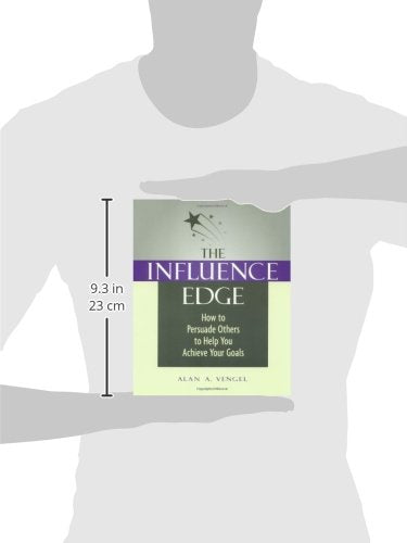 The Influence Edge: How to Persuade Others to Help You Achieve Your Goals,Used