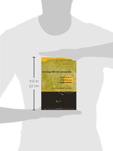 Learning With the Community: Concepts and Models for ServiceLearning in Teacher Education (Service Learning in the Disciplines),Used