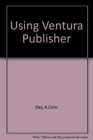 Using Ventura Publisher,Used
