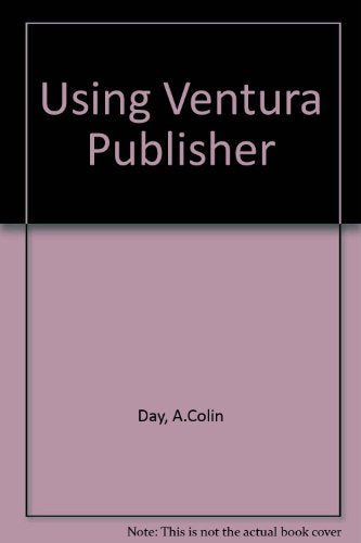 Using Ventura Publisher,Used