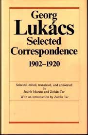 Georg Lukacs: Selected Correspondence, 19021920,Used