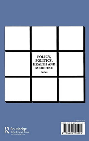 An International Perspective (Policy, Politics, Health and Medicine Series),Used