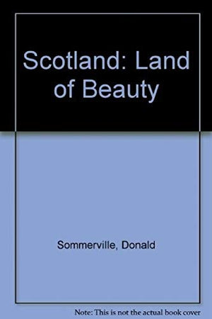 Scotland: Land of Beauty,Used
