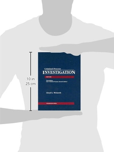 Cases, Comments and Questions on Criminal Process: Part One; Investigation (University Casebook Series)-New