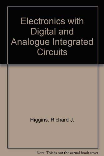 Electronics With Digital And Analog Integrated Circuits-used
