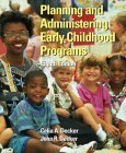 Planning and Administering Early Childhood Programs,New