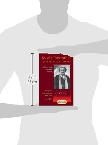 Moriz Rosenthal in Word and Music: A Legacy of the Nineteenth Century,Used