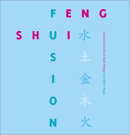 Feng Shui Fusion: Jane ButlerBiggs,Used