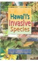 Hawai'I's Invasive Species: A Guide to Invasive Plants and Animals in the Hawaiian Islands (Hawaii Biologicval Survey Handbook),Used