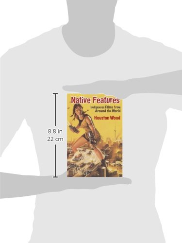 Native Features: Indigenous Films from Around the World,New