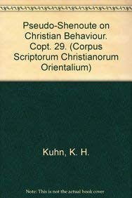 Pseudoshenoute On Christian Behaviour. Copt. 29. (Corpus Scriptorum Christianorum Orientalium)