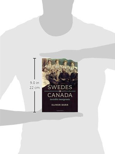Swedes in Canada: Invisible Immigrants,Used
