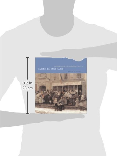 Paris in Despair: Art and Everyday Life under Siege (18701871),Used