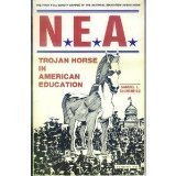 NEA: Trojan Horse in American Education,Used