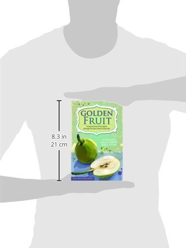 Golden Fruit: Living the Fruit of the Spirit Through the Best Times of Your Life,Used