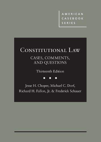 Constitutional Law: Cases, Comments, and Questions (American Casebook Series),Used