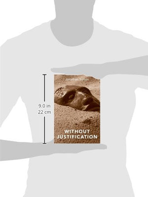 Without Justification (Bradford Book),Used