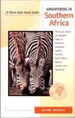 Adventuring in Southern Africa: The Great Safaris and Wildlife Parks of Botswana, Zimbabwe, Zambia, Namibia, South Africa, Malaw,Used