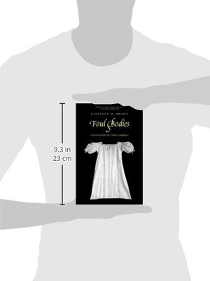 Foul Bodies: Cleanliness In Early America (Society And The Sexes In The Modern World),Used