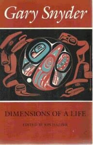 Gary Snyder: Dimensions of a Life,Used