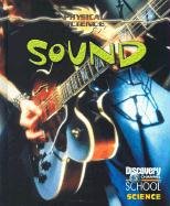 Sound (Discovery Channel School Science),New