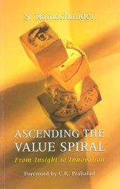 Ascending the Value Spiral: From Insight to Innovation,Used
