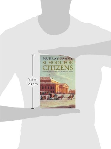 School for Citizens: Theatre and Civil Society in Imperial Russia,Used