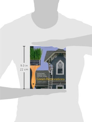 Green Restorations: Sustainable Building and Historic Homes,Used