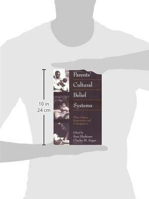 Parents' Cultural Belief Systems: Their Origins, Expressions, and Consequences,Used