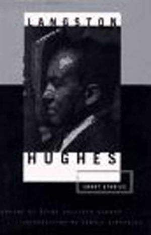 The Short Stories of Langston Hughes,New