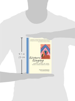 Sisters Singing: Blessings, Prayers, Art, Songs, Poetry and Sacred Stories by Women,Used