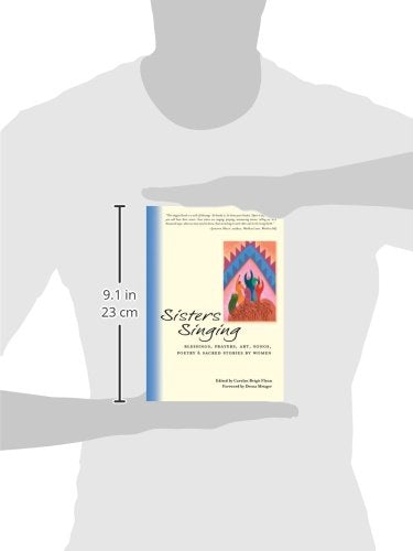 Sisters Singing: Blessings, Prayers, Art, Songs, Poetry and Sacred Stories by Women,Used