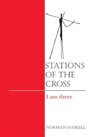 Stations Of The Cross: I Am There