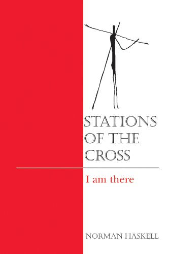 Stations Of The Cross: I Am There