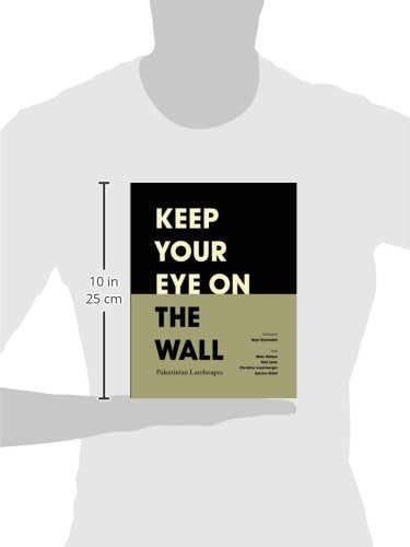 Keep Your Eye on the Wall: Palestinian Landscapes,Used