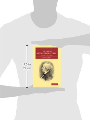 The Life of Richard Wagner (Cambridge Library Collection  Music) (Volume 1),Used