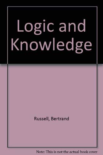 Logic and Knowledge: Essays, 1901 to 1950,Used