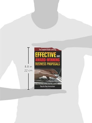 The Complete Guide to Writing Effective and Award Winning Business Proposals StepbyStep Instructions,Used