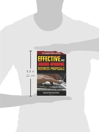 The Complete Guide to Writing Effective and Award Winning Business Proposals StepbyStep Instructions,Used