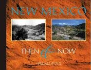 New Mexico Then & Now: Contemporary Rephotography,Used