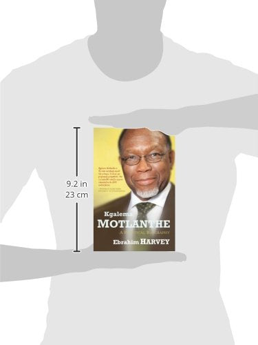 Kgalema Motlanthe: A Political Biography,Used