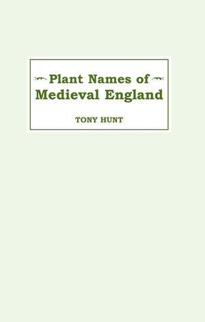Plant Names Of Medieval England,Used