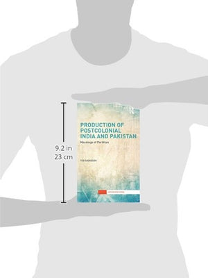 Production of Postcolonial India and Pakistan: Meanings of Partition (Interventions),Used