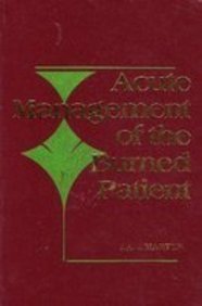 Acute Management of the Burned Patient,Used