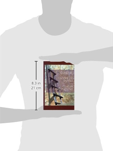 Ladder Of Monks And Twelve Meditations (Volume 48) (Cistercian Studies Series),New