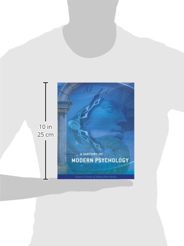 A History Of Modern Psychology (Psy 310 History And Systems Of Psychology)