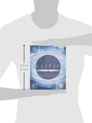 Eclipses: Predicting World Events & Personal Transformation (Special Topics In Astrology Series, 3),Used