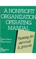 A Nonprofit Organization Operating Manual: Planning for Survival and Growth,Used