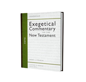 Mark (Zondervan Exegetical Commentary On The New Testament),New